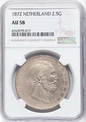 Netherlands William Iii  1872 2 1/2 Gulden Coin Almost Unc. Ngc Certified Au58 • $100
