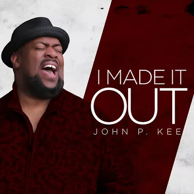 John P. Kee ‎- I Made It Out - New Factory Sealed CD • $13.99