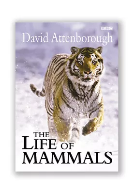 The Life Of Mammals By David Attenborough (Hardback) FREE Shipping Save £s • £3.27
