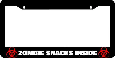 ZOMBIE SNACKS INSIDE License Plate Frame • $7.99