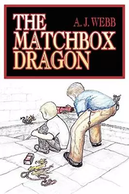 The Matchbox Dragon By Andrew John Webb • $20.32