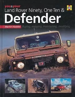 You And Your Land Rover Defender: Buying Enjoying Maintaining And Modifying (Y • £9.55