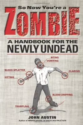 So Now You're A Zombie: A Handbook For The Newly Undead (Humour) • £3.12