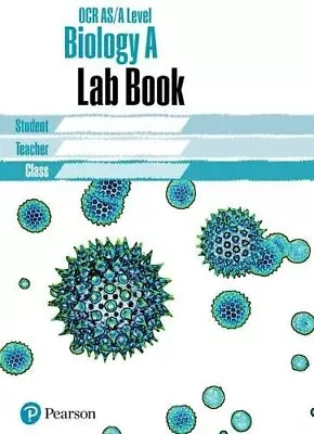 OCR A Level Biology A Lab Book: Lab Book: OCR AS/Alevel Biology Lab Book (OCR GC • £2.90