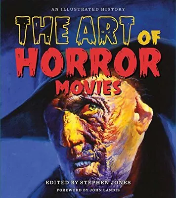 The Art Of Horror Movies - 9781495064845 • £22.48