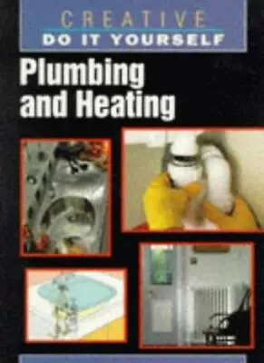 £2.27 • Buy Plumbing And Heating (Creative Do-it-yourself) By Unknown