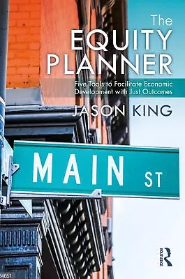The Equity Planner: Five Tools To Facilitate Economic Development With Just Outc • £36.89