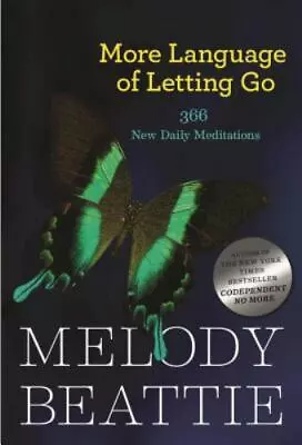 More Language Of Letting Go: 366 New Meditations By Melody Beattie • $7.43