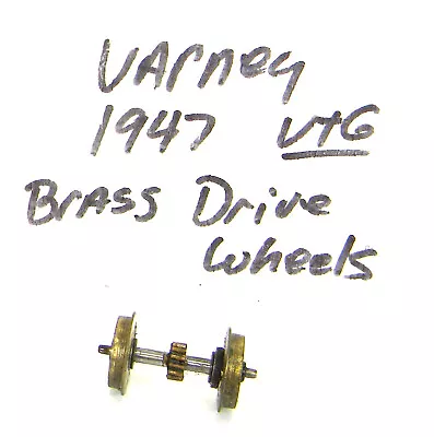 Vtg 1947 / Ho / Varney / Brass Wheels / Brass Gear / Rare / Htf Parts • $9.99