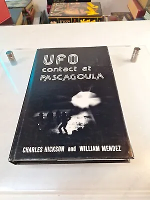 UFO CONTACT At PASCAGOULA By Charles Hickson And William Mendez • $185