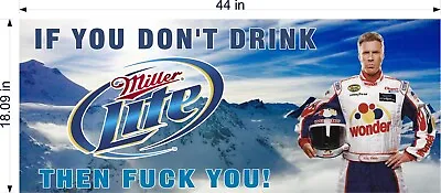 If You Don't Like Miller Lite Beer Ricky Bobby Banner Shop Mancave Gift Ideas • $30