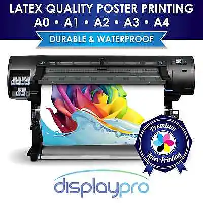 Waterproof Premium Latex Retail Printed Poster Matt Gloss Printing Service • £9.87