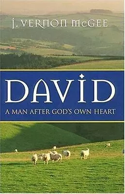 McGee J. Vernon : David: A Man After Gods Own Heart • $8.86