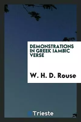 $29.78 • Buy Demonstrations In Greek Iambic Verse