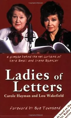 Ladies Of Letters (Hit BBC Radio 4 Comedy)Carole Hayman Lou Wakefield • £2.82