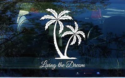 Beach Life Living The Dream Palm Tree Decal Sticker Holiday Car Window Wall Door • $24.99
