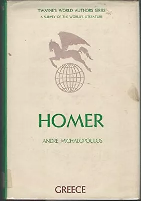 HOMER (TWAYNE'S WORLD AUTHORS SERIES) By Andre Michalopoulos - Hardcover *VG+* • $21.95