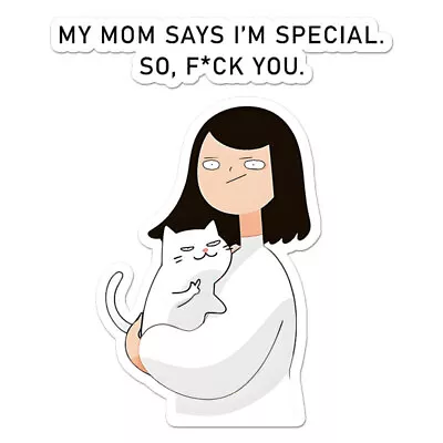 Mom Says I'm Special Vinyl Decal Sticker Indoor Outdoor 3 Sizes #11352 • $5.95