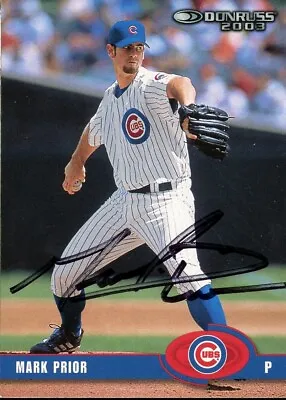 2003 Donruss MARK PRIOR Signed Card Autograph AUTO CUBS DODGERS • $6.49