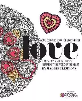 Adult Coloring Book For Stress Relief: Mandalas And Patterns Inspired By Th... • $8.17