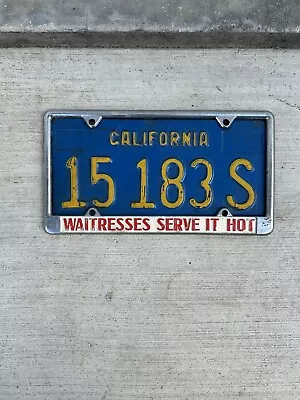Awesome Vintage California License Plate W/ Waitresses Serve It Hot Cover. • $75