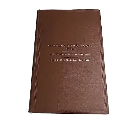 General Stud Third Supplement 23 XXIII Return Of Mares 1919 Hardback Book • $36.99