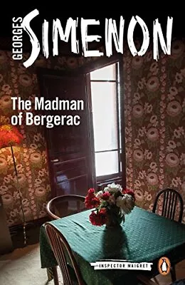 The Madman Of Bergerac: Inspector Maigret #15 By Simenon Georges Book The Cheap • £5.49