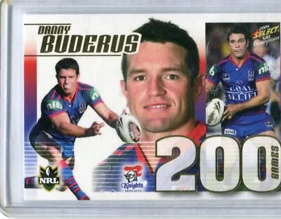 $75 • Buy @ Signed # Select Nrl Case Card 2008 Danny Buderus  No.333 Knights