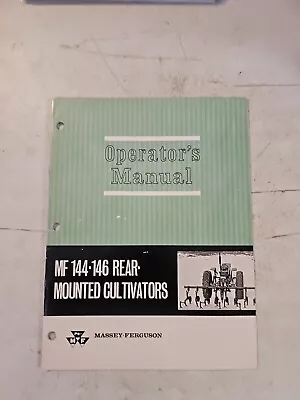 1966 MASSEY FERGUSON MF 144 & 146 Rear Mounted CULTIVATORS OPERATORS MANUAL • $12.55