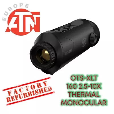 Refurbished ATN OTS XLT 25mm 2.5-10x 160x120 50Hz Thermal Handheld Spotter • £429