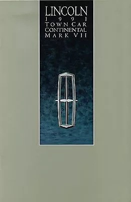 1991 LINCOLN Brochure:CONTINENTAL/MARK 7 VII/TOWN CAR • £8.03