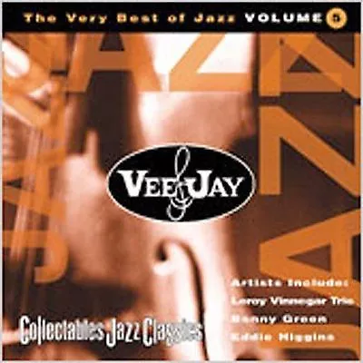 Vee-Jay: The Very Best Of Jazz Vol. 5 By Various Artists (CD Mar-2006... • $4.80