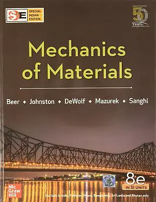 Mechanics Of Materials | 8th Edition (SI Units) By Ferdinand Russell Johnston.. • $53.77