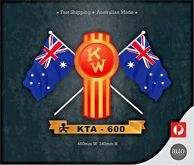 KENWORTH TRUCK DECAL STICKER KTA-600 BADGE No Background Australian Flag LARGE • $50