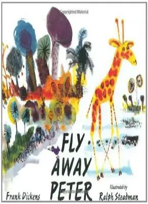Fly Away PeterFrank DickensRalph Steadman • £2.68