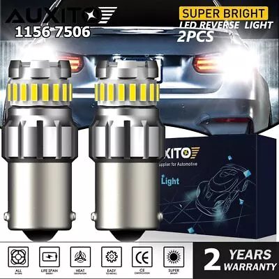 AUXITO 2X Super Bright LED 1156 P21W 7506 Reverse Backup Light White Bulbs 6500K • $11.59