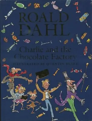 Charlie And The Chocolate Factory By Roald Illustrated By Quentin Blake Dahl • £3.36