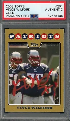 Vince Wilfork 2008 Topps Gold Football Signed Card #201 Auto PSA #d/2008 • $199