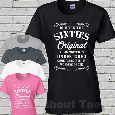 Built In The Sixties Ladies Fitted T Shirt For Women In Their 50's Birthday Tee • £10.99