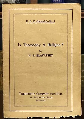 IS THEOSOPHY A RELIGION? - H.P. Blavatsky 1st 1930 - Lucifer Magazine OCCULT • $45