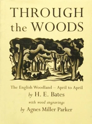 £22.99 • Buy Through The Woods : The English Woodland - April To A... By H. E. Bates Hardback