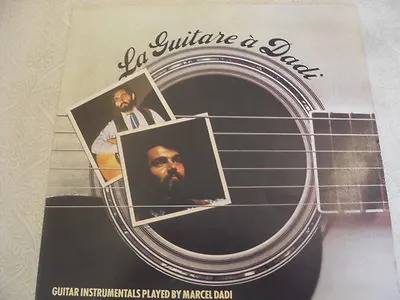 La Guitare A Dadi - Guitar Instrumentals By Marcel Dadi 12 Inch Vinyl LP • $2.47