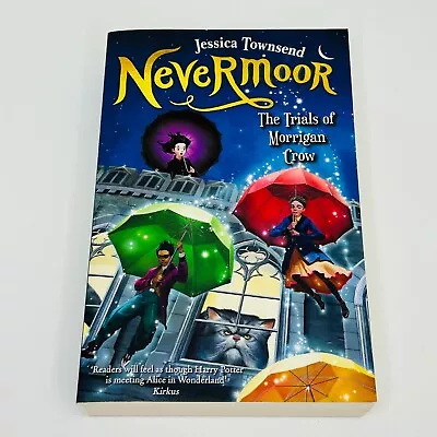 Nevermoor #1: The Trials Of Morrigan Crow By Jessica Townsend Paperback Book • $17.90