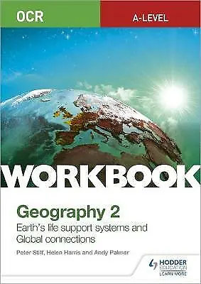 OCR A-level Geography Workbook 2: Earth's Life Support Systems And Global... • £9.91