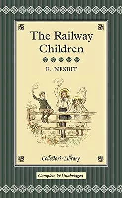 £3 • Buy The Railway Children (Collector's Library) By Nesbit, E. Hardback Book The Cheap