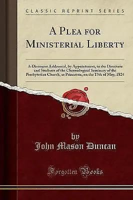 A Plea For Ministerial Liberty A Discourse Address • £12.87