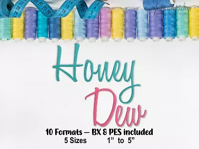 Honey Dew Machine Embroidery Font BX Ready Embroidery Download USB CD • $12.95