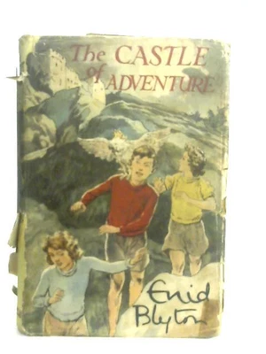 £11.99 • Buy The Castle Of Adventure (Enid Blyton - 1954) (ID:91774)