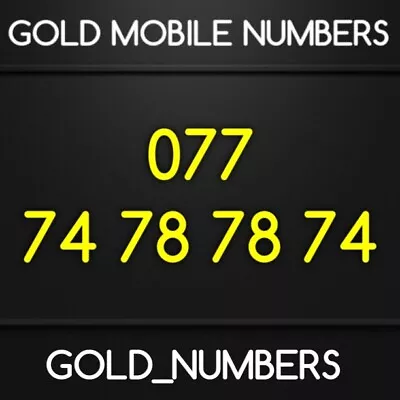£250 • Buy Easy Vip Gold Golden Fancy Special 0777 Mobile Number 07774787874