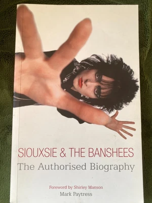 £26 • Buy SIOUXSIE AND THE BANSHEES: THE AUTHORISED BIOGRAPHY Mark Paytress PBK FIRST 2003